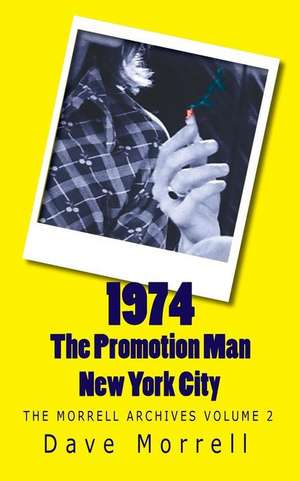 1974 - The Promotion Man - New York City de Dave Morrell