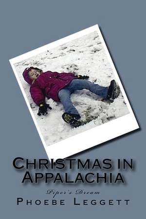 Christmas in Appalachia de Phoebe Leggett