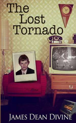 The Lost Tornado de MR James Dean Divine