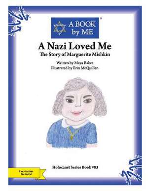 A Nazi Loved Me de A. Book by Me