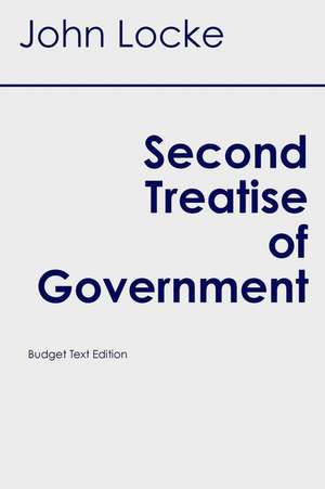 Second Treatise of Government (Budget Student Classics) de John Locke