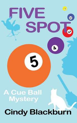 Five Spot de Cindy Blackburn