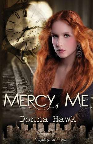 Mercy, Me de Donna Hawk