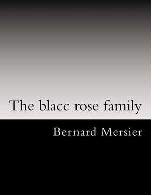 The Blacc Rose Family