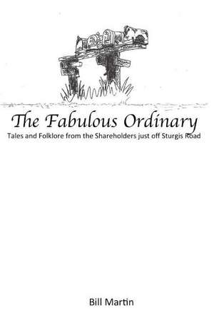 The Fabulous Ordinary de Bill Martin