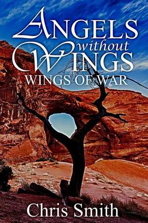 Wings of War de Chris Smith