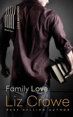 Family Love de Liz Crowe