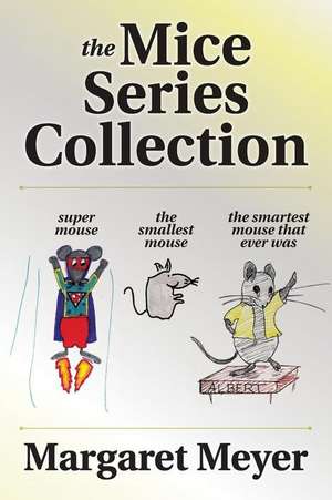 The Mice Series Collection de Margaret Meyer