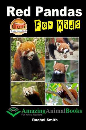 Red Pandas for Kids de Rachel Smith