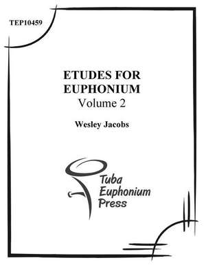 Etudes for Euphonium (Volume 2) de Wesley Jacobs