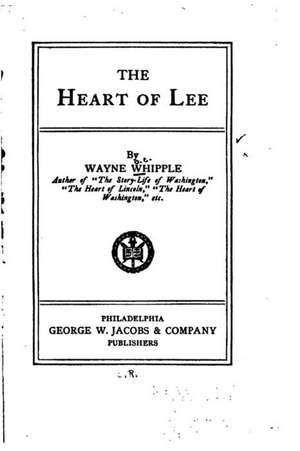 The Heart of Lee de Wayne Whipple