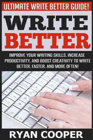 Write Better de Ryan Cooper