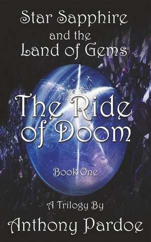 The Ride of Doom de Anthony Pardoe