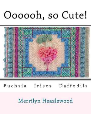 Oooooh, So Cute! de MS Merrilyn B. Heazlewood