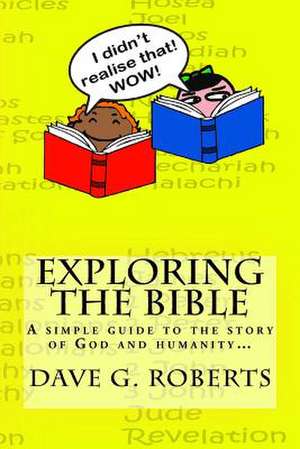 Exploring the Bible de Dave G. Roberts