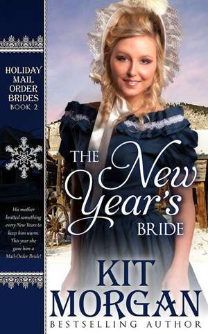 The New Year's Bride de Kit Morgan