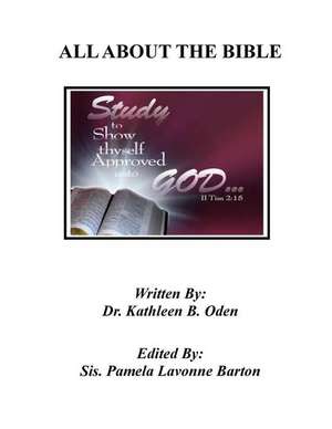 All about the Bible de Dr Kathleen B. Oden