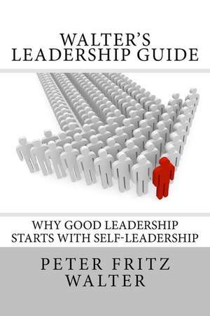 Walter's Leadership Guide de Peter Fritz Walter