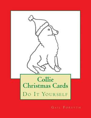 Collie Christmas Cards de Gail Forsyth