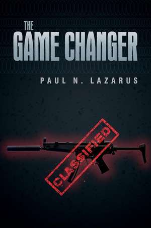 The Game Changer de Paul N. Lazarus