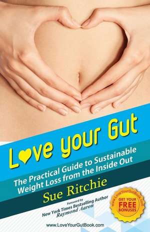 Love Your Gut de Sue Ritchie