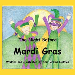 The Night Before Mardi Gras de Gail Perkins Nettles