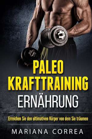 Paleo Krafttraining Ernahrung de Mariana Correa