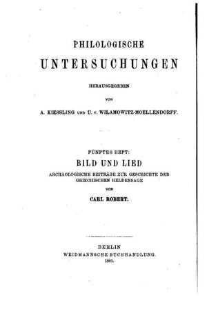 Philologische Untersuchungen de Carl Robert