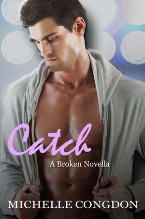 Catch de Michelle Congdon