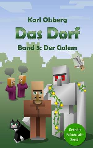 Das Dorf Band 5 de Karl Olsberg