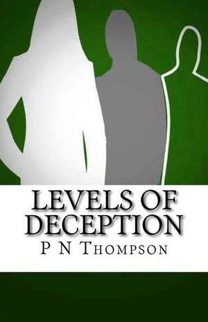 Levels of Deception de P. N. Thompson