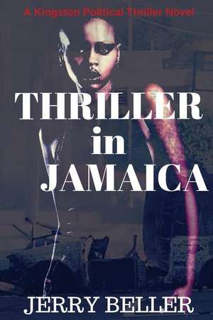 Thriller in Jamaica de Jerry Beller