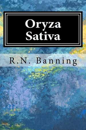 Oryza Sativa de MR R. N. Banning