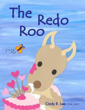 The Redo Roo de Cindy R. Lee