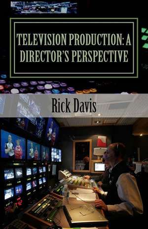 Television Production de Rick Davis