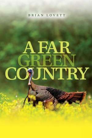 A Far Green Country de Brian Lovett