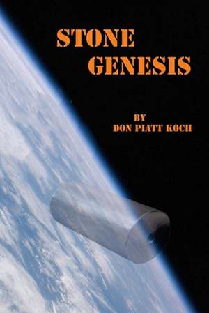 Stone Genesis de Don Piatt Koch