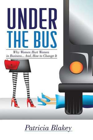 Under the Bus de Patricia Blakey