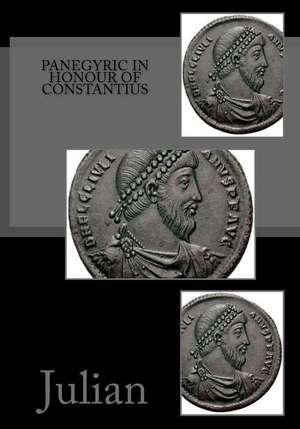 Panegyric in Honour of Constantius de Julian