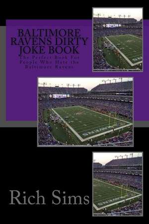 Baltimore Ravens Dirty Joke Book de Rich Sims