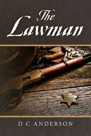 The Lawman de D. C. Anderson