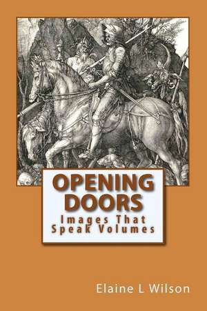 Opening Doors de Elaine L. Wilson