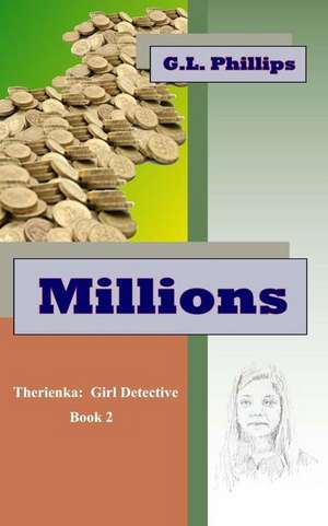 Millions de G. L. Phillips