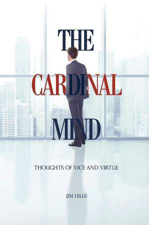 The Cardinal Mind de Jim Hills