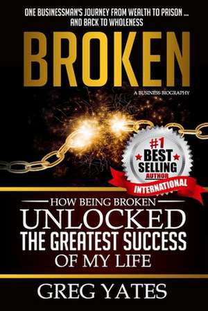 Broken de MR Greg D. Yates