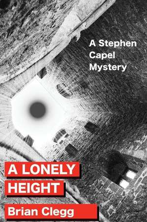 A Lonely Height de Brian Clegg