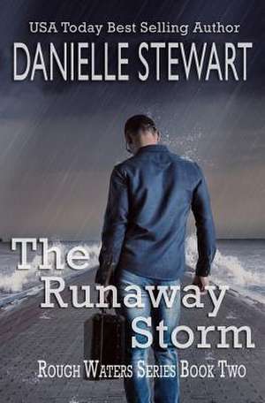 The Runaway Storm de Danielle Stewart