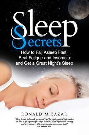 Sleep Secrets de Ronald M. Bazar