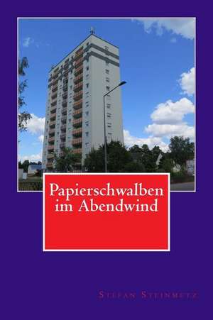 Papierschwalben Im Abendwind de Stefan Steinmetz