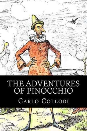 The Adventures of Pinocchio de Carlo Collodi